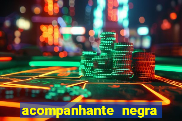 acompanhante negra porto alegre